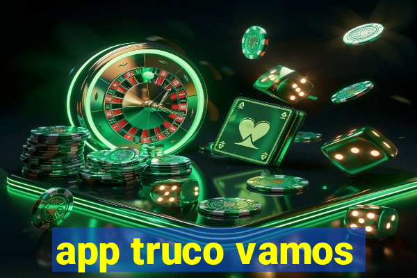 app truco vamos